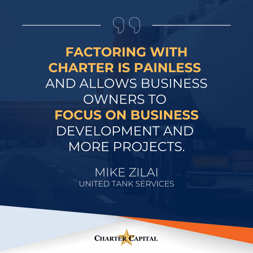 Charter Capital helped United Tank Services double its clients and quadruple its workforce, while allowing the company to continue offering extended payment terms to maintain client satisfaction.